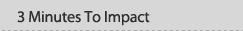 3 Minutes To Impact